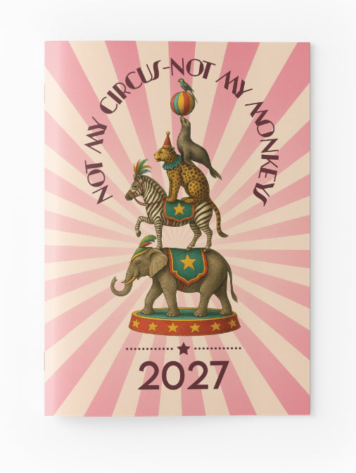 2027 A4 Planning Book - Not My Circus